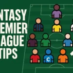 Fantasy premier league tips – top game changing for this year