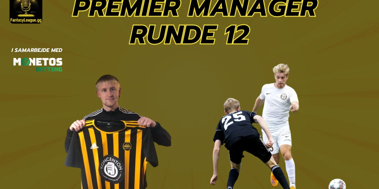 Premier Manager – Runde 12