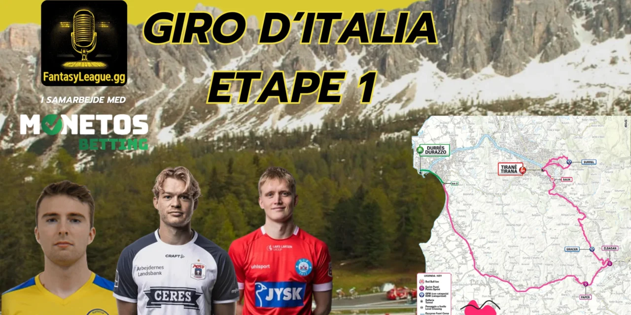 Fantasy League Optakt til 1. etape af Giro d’Italia 2025