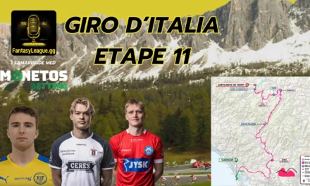 Fantasy League Optakt til 11. etape af Giro d’Italia 2025