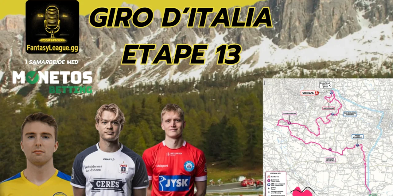 Fantasy League Optakt til 13. etape af Giro d’Italia 2025