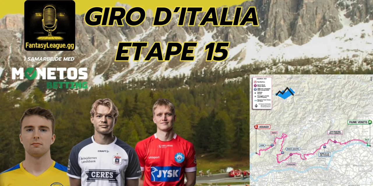 Fantasy League Optakt til 15. etape af Giro d’Italia 2025