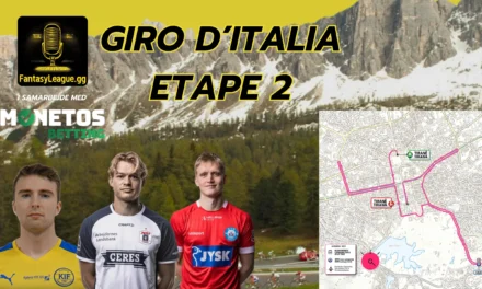 Fantasy League Optakt til 2. etape af Giro d’Italia 2025