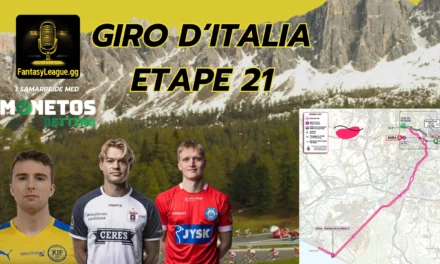 Fantasy League Optakt til 21. etape af Giro d’Italia 2025