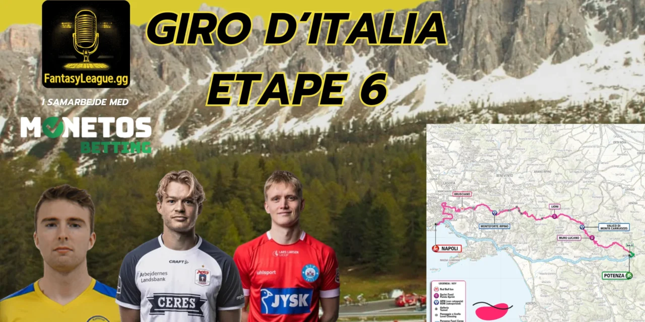 Fantasy League Optakt til 6. etape af Giro d’Italia 2025
