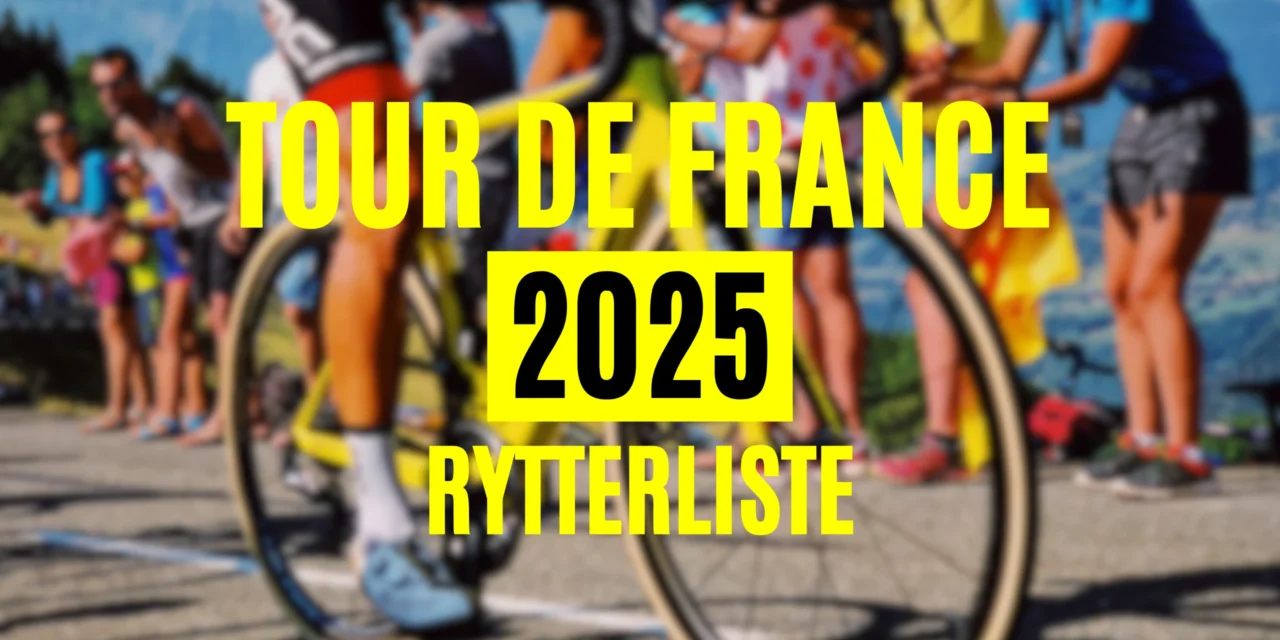 Tour de France 2025 Ryttere