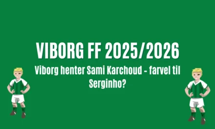 Viborg henter Sami Karchoud – farvel til Serginho?