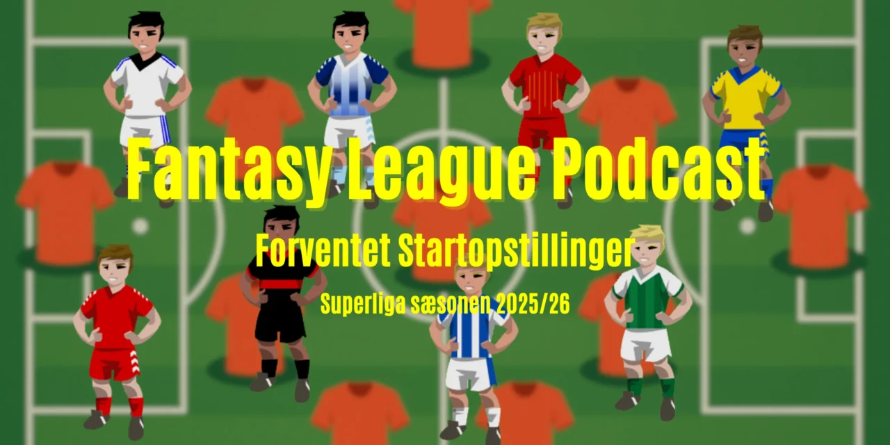 Forventet startopstilling Superliga 2026 – Runde 27