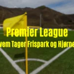 Who takes free kicks and corners? Premier Manager Fall 2025