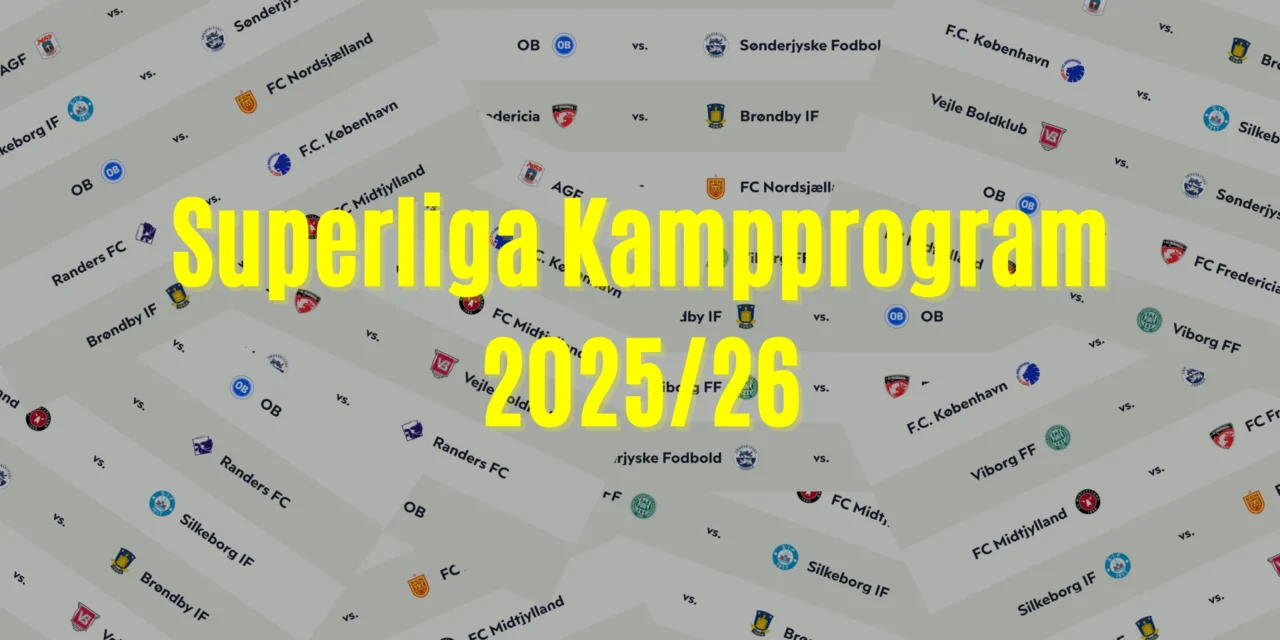 Superliga Kampprogram 2025/26