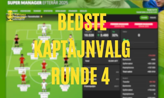 Super Manager – Beste kapteinsvalg i runde 4