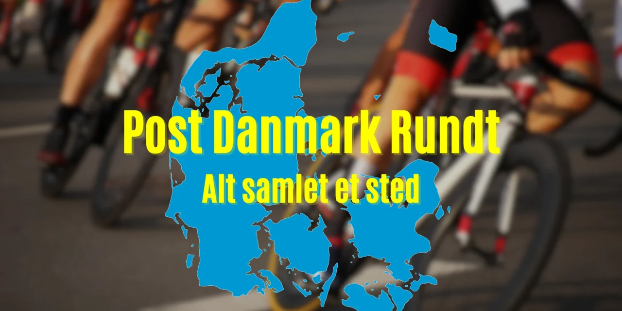 Post Danmark Rundt 2025 – Alt du skal vide Post Danmark Rundt 2025 – Alt du skal vide