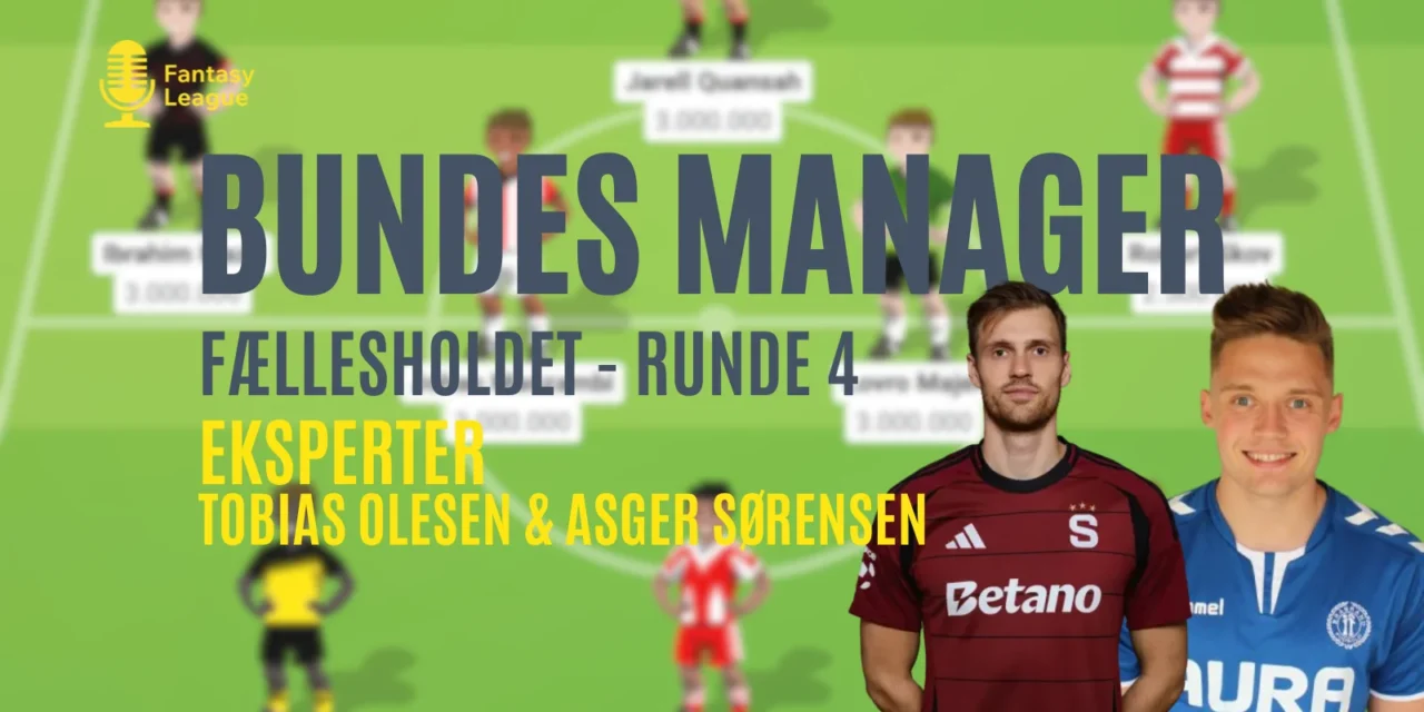 Bundesliga optakt – Bundes Manager runde 4