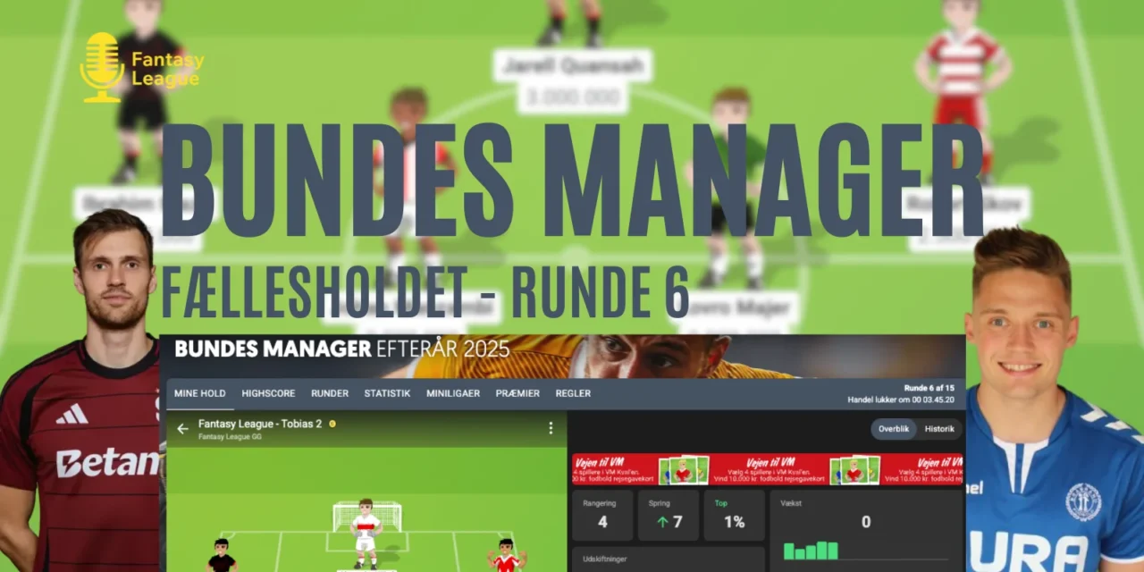 Bundesliga optakt – Bundes Manager runde 6