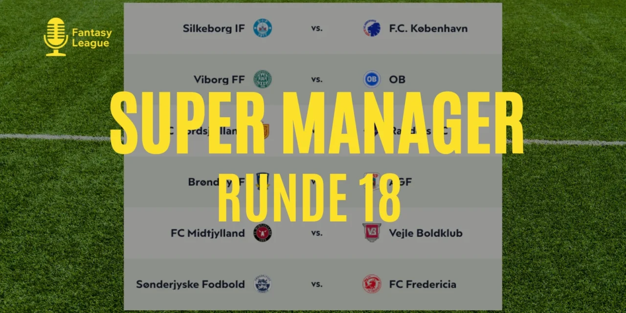 Superliga optakt runde 18 – Sidste runde i