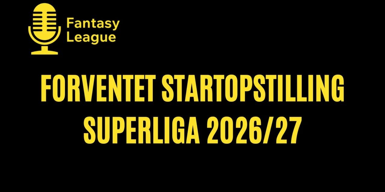Forventet startopstilling Superliga 2026/27 – Runde 9