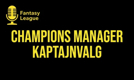 Bedste kaptajnvalg Champions Manager runde 4