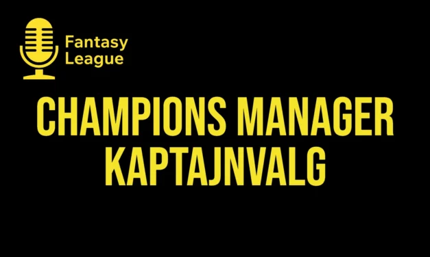 Bedste kaptajnvalg Champions Manager runde 4