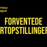 Forventede startopstillinger Premier League 2026/27: runde 8