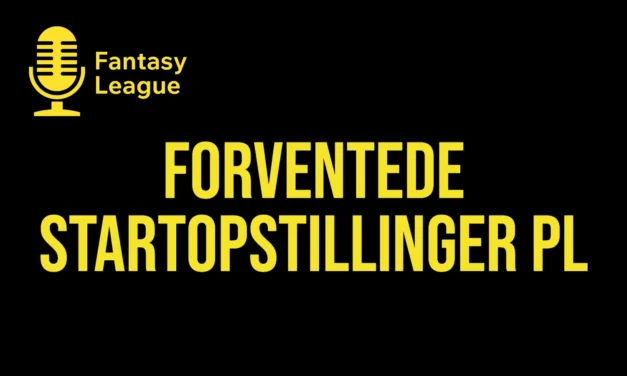 Forventede startopstillinger Premier League 2026/27: runde 9