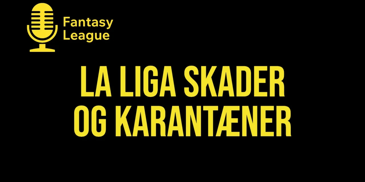 La Liga skader og karantæner før 11. runde