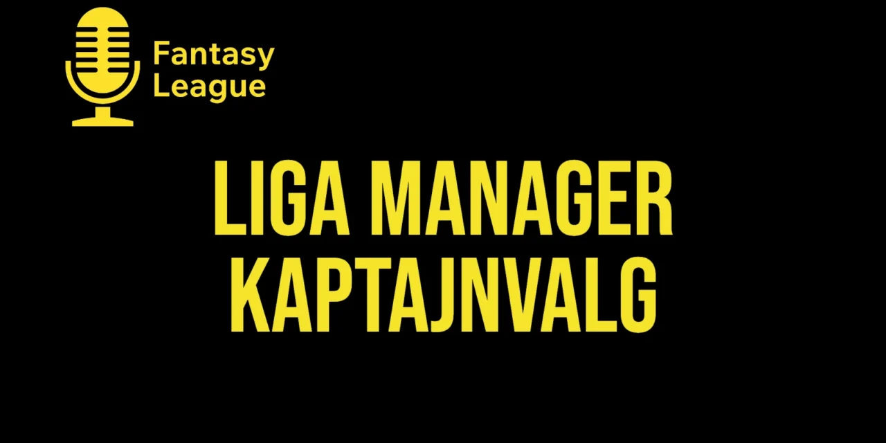 Bedste kaptajnvalg Liga Manager runde 10