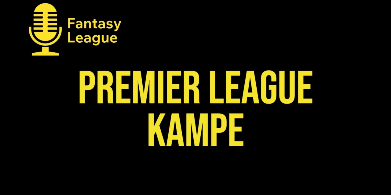 Premier League kampe 2026/27: kampprogram, tider og resultater