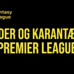 Premier League skader og karantæner før 8. runde