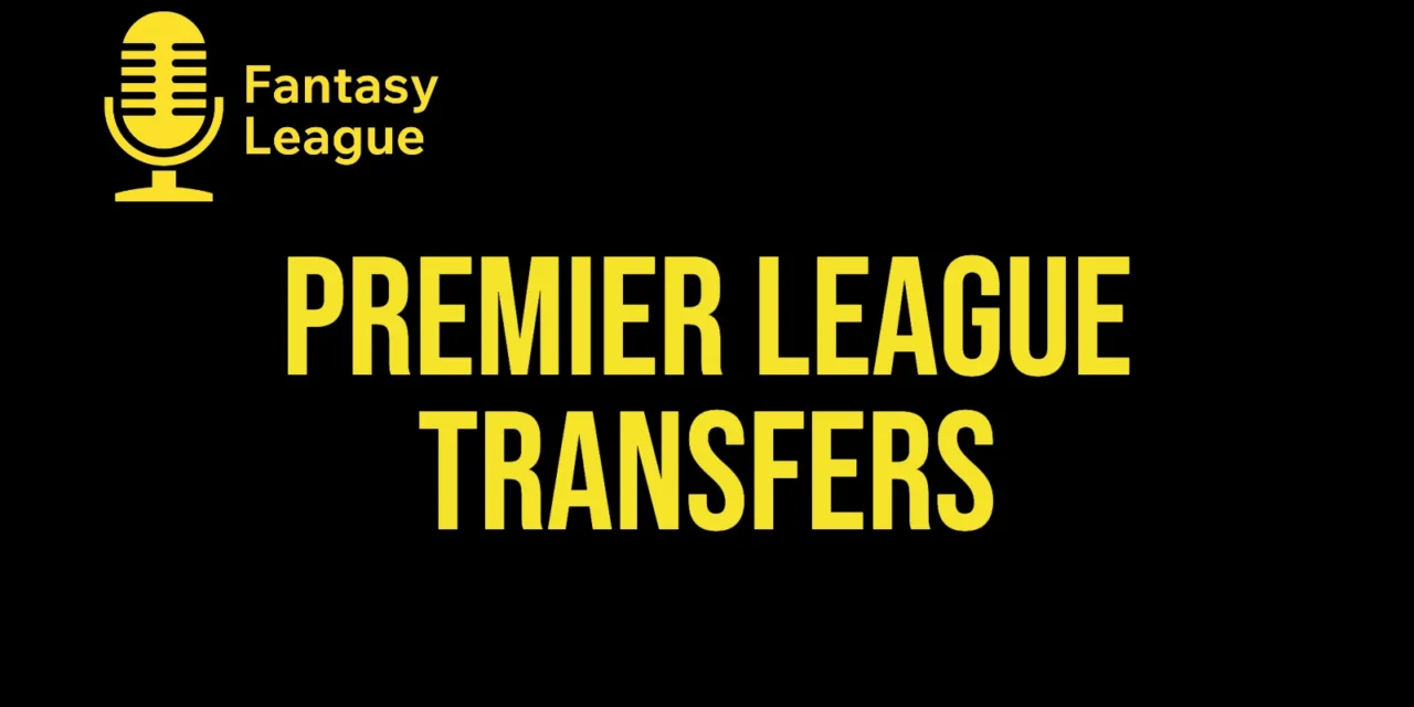 Premier League transfers 2026/27