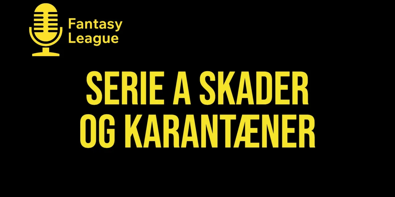 Serie A skader og karantæner før 9. runde