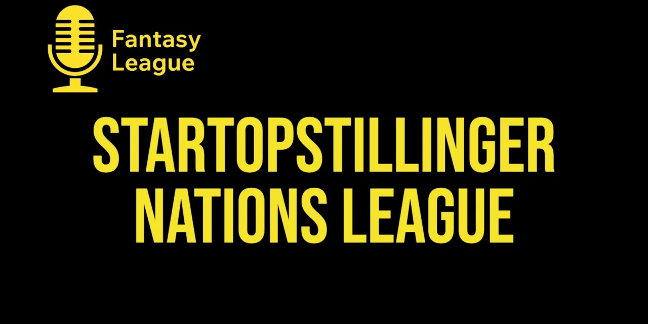 Forventede startopstillinger Nations League: 5. runde