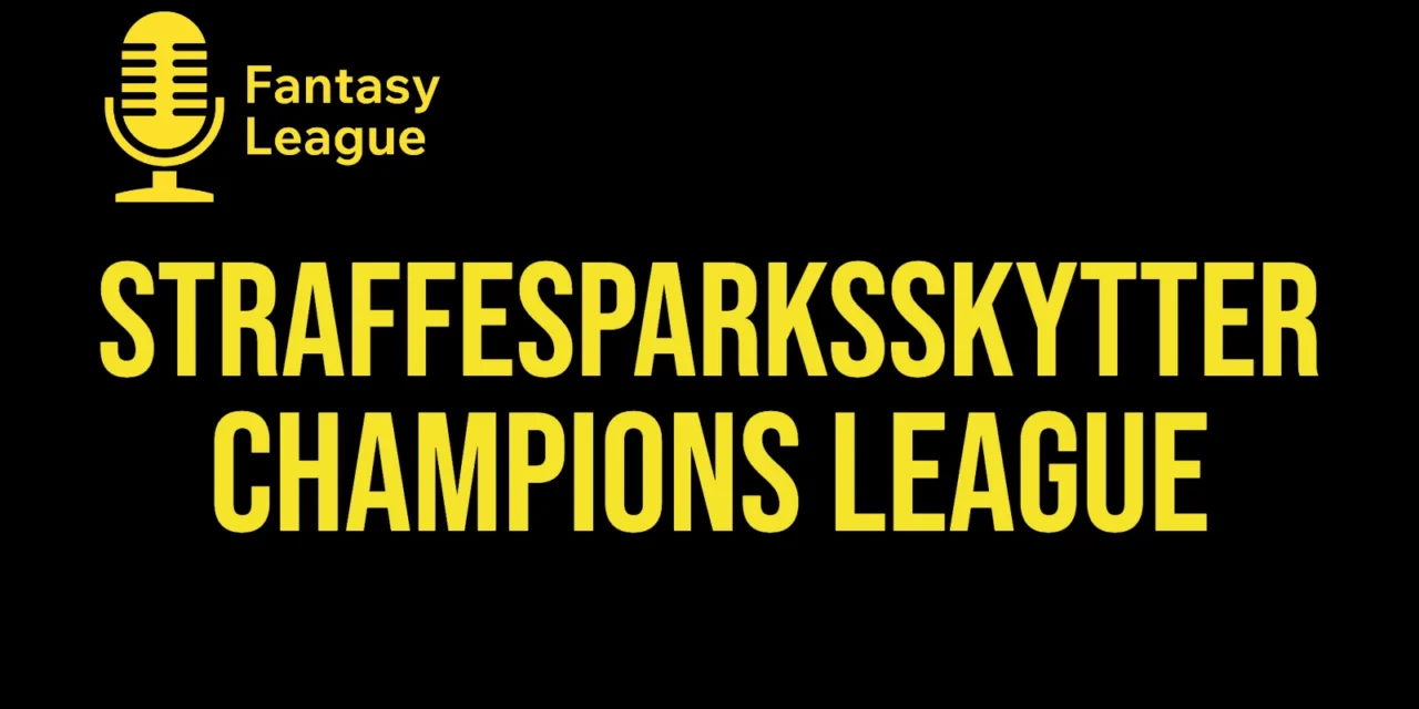 Straffesparksskytter Champions League 2026/27: alle 36 klubber