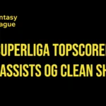Superliga topscorer 2026/27: mål, assists og clean sheets