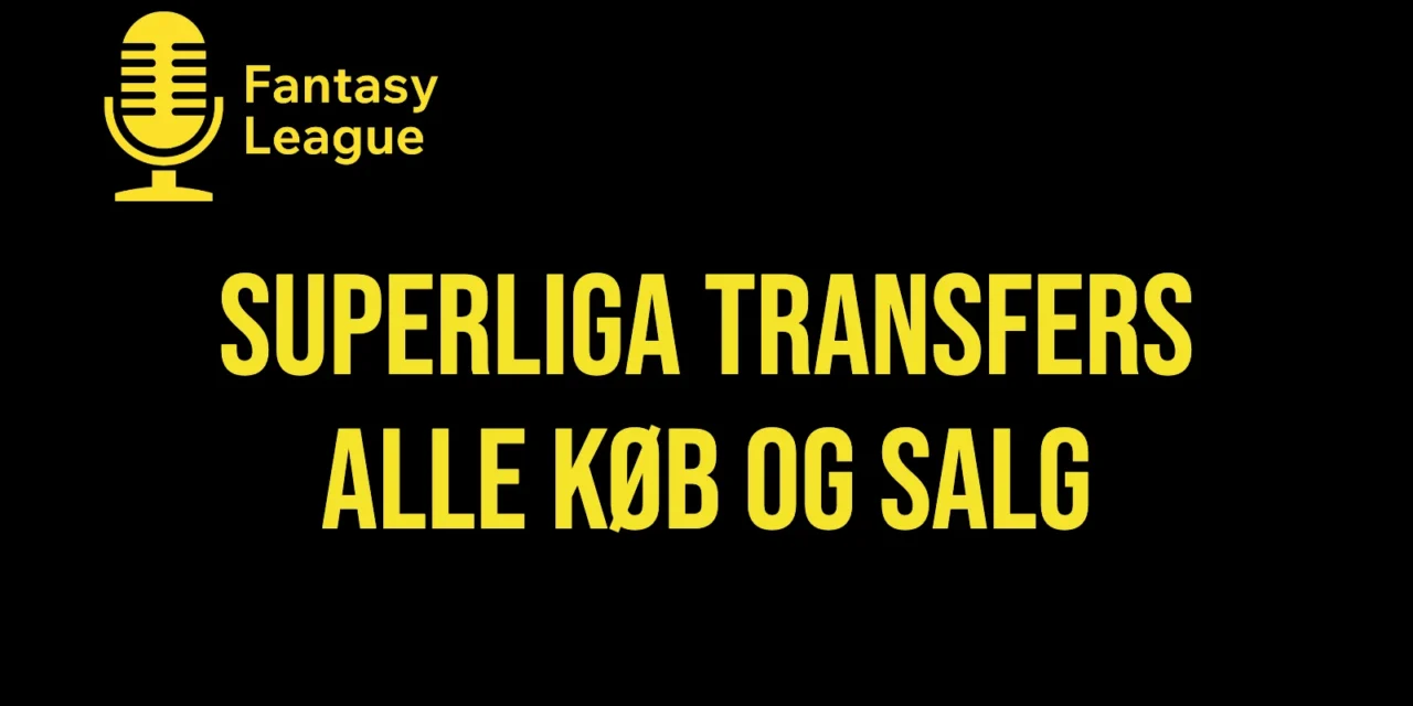 Superliga transfers 2026/27: alle køb og salg
